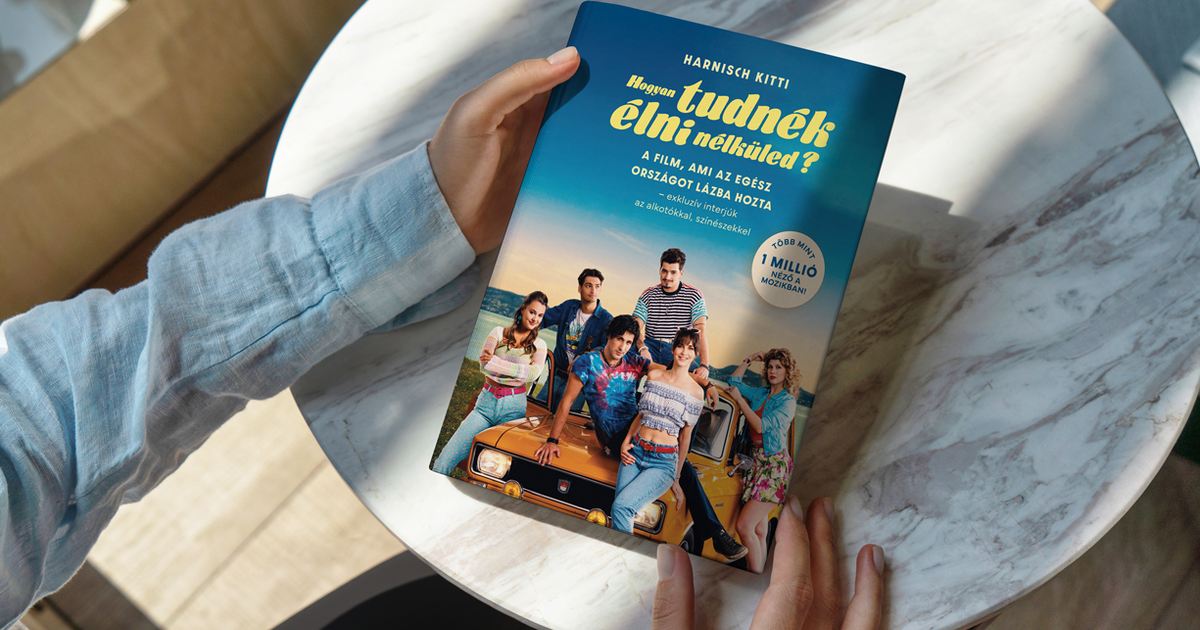 Hamarosan a boltokban a Hogyan tudnék élni nélküled? című filmről írt exkluzív könyv