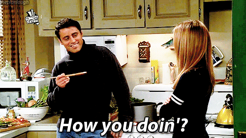Joey how you doin.gif